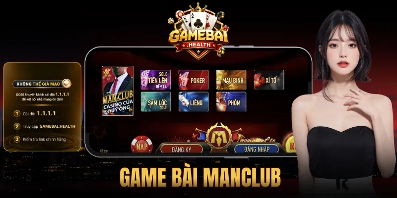 Game Bài Manclub - Sân Cược Đổi Thưởng Lôi Cuốn Hot Hit
