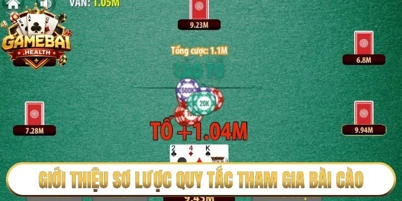 Giới thiệu sơ lược quy tắc tham gia bài cào